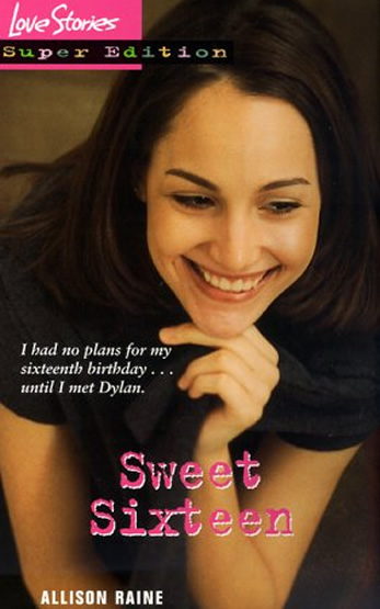 Sweet Sixteen by Allison Raine